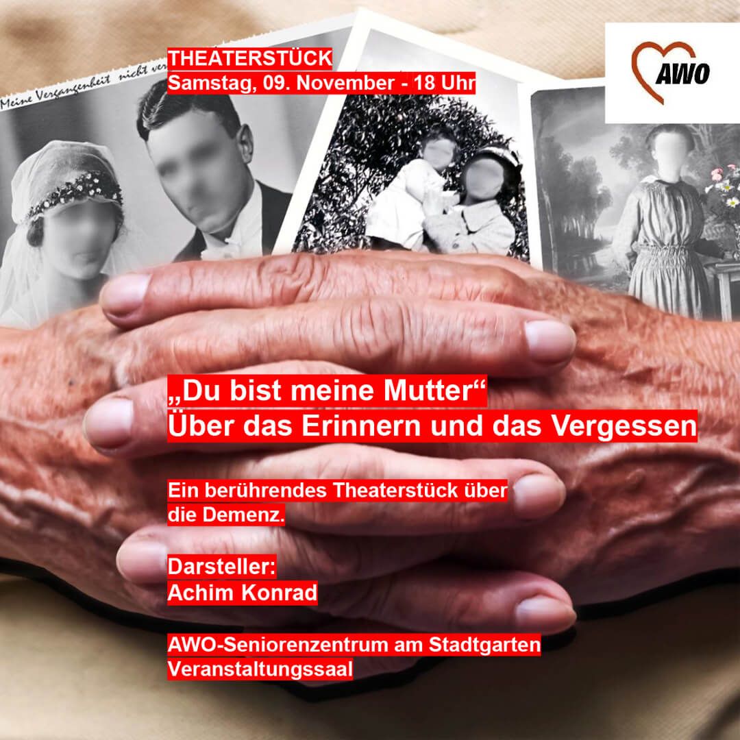Werbeplakat für das Theaterstück -Du bist meine Mutter- mit Händen eines älteren Menschen die alte Schwarz-Weiß Fotos umarmen